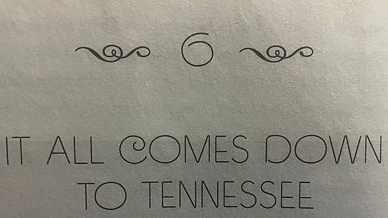 Ch 6 -It All Comes Down to Tennessee